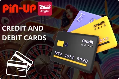 Pin Up deposit Credit and Debit Cards